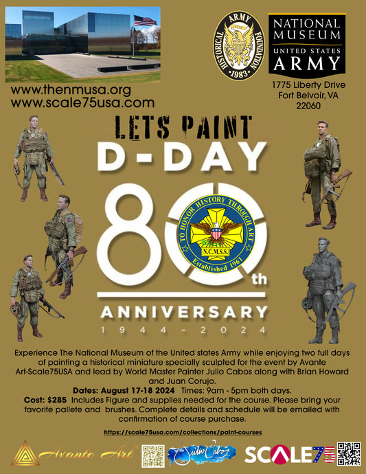 ART OF MINIATURES PAINTING COURSE W/ INSTRUCTOR JULIO CABOS D-DAY 80TH ANNIVERSARY